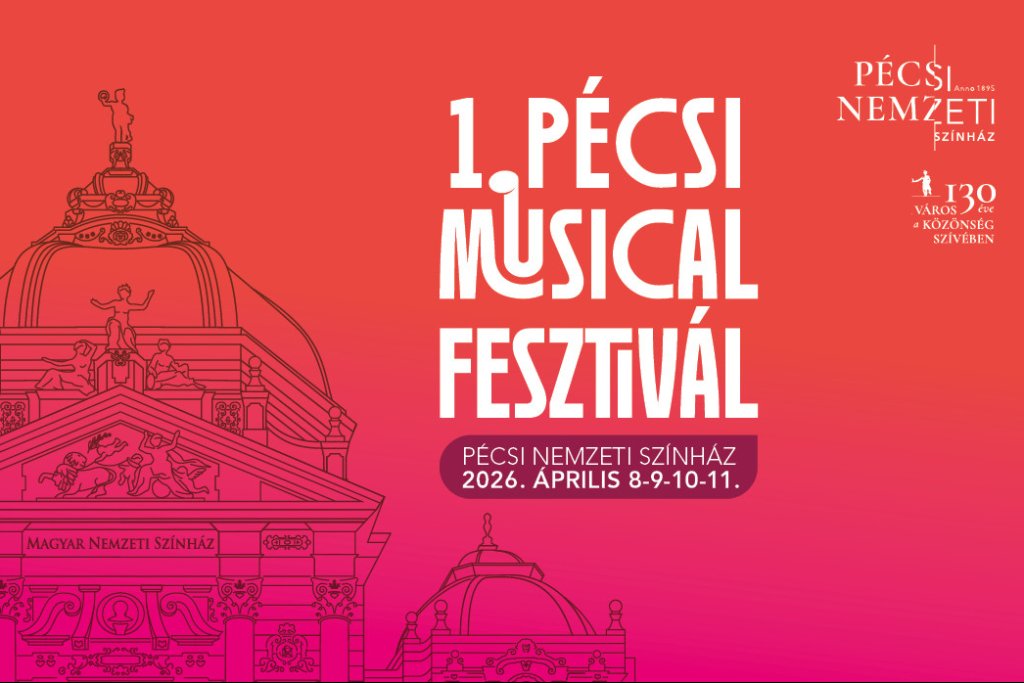 Musical ünnep készül Pécsett – érkezik az I. Pécsi Musical Fesztivál című hír kiemelt képe