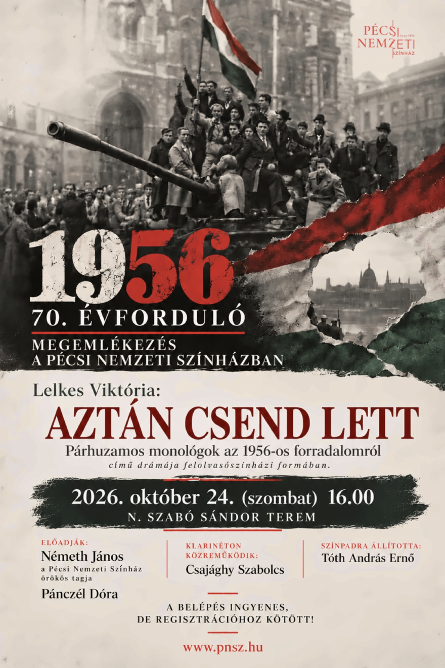 1956 – Aztán csend lett – ünnepi megemlékezés
